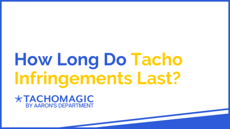 How Long Do Tacho Infringements Last?