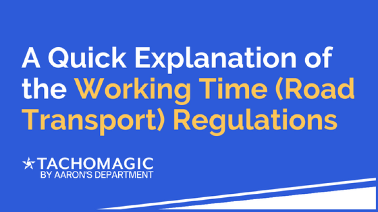 A Quick and Easy Explanation of the Working Time (Road Transport) Regulations